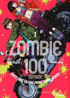 Zombie 100. Cento cose da fare prima di non-morire vol.1
