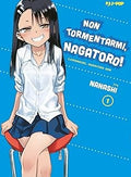 Non tormentarmi nagatoro - serie completa 1- 20