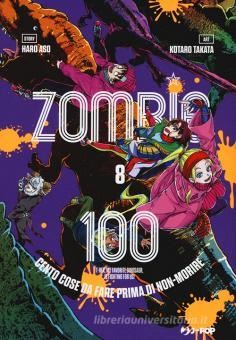 Zombie 100. Cento cose da fare prima di non-morire vol.8