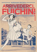 Arrivederci Fuichin! vol.1