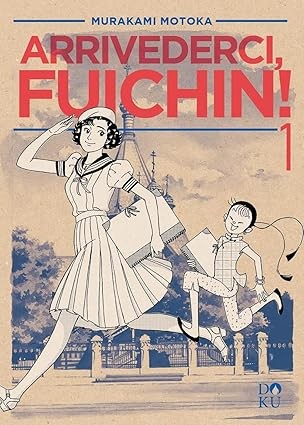 Arrivederci Fuichin! vol.1