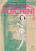 Arrivederci Fuichin! vol.3