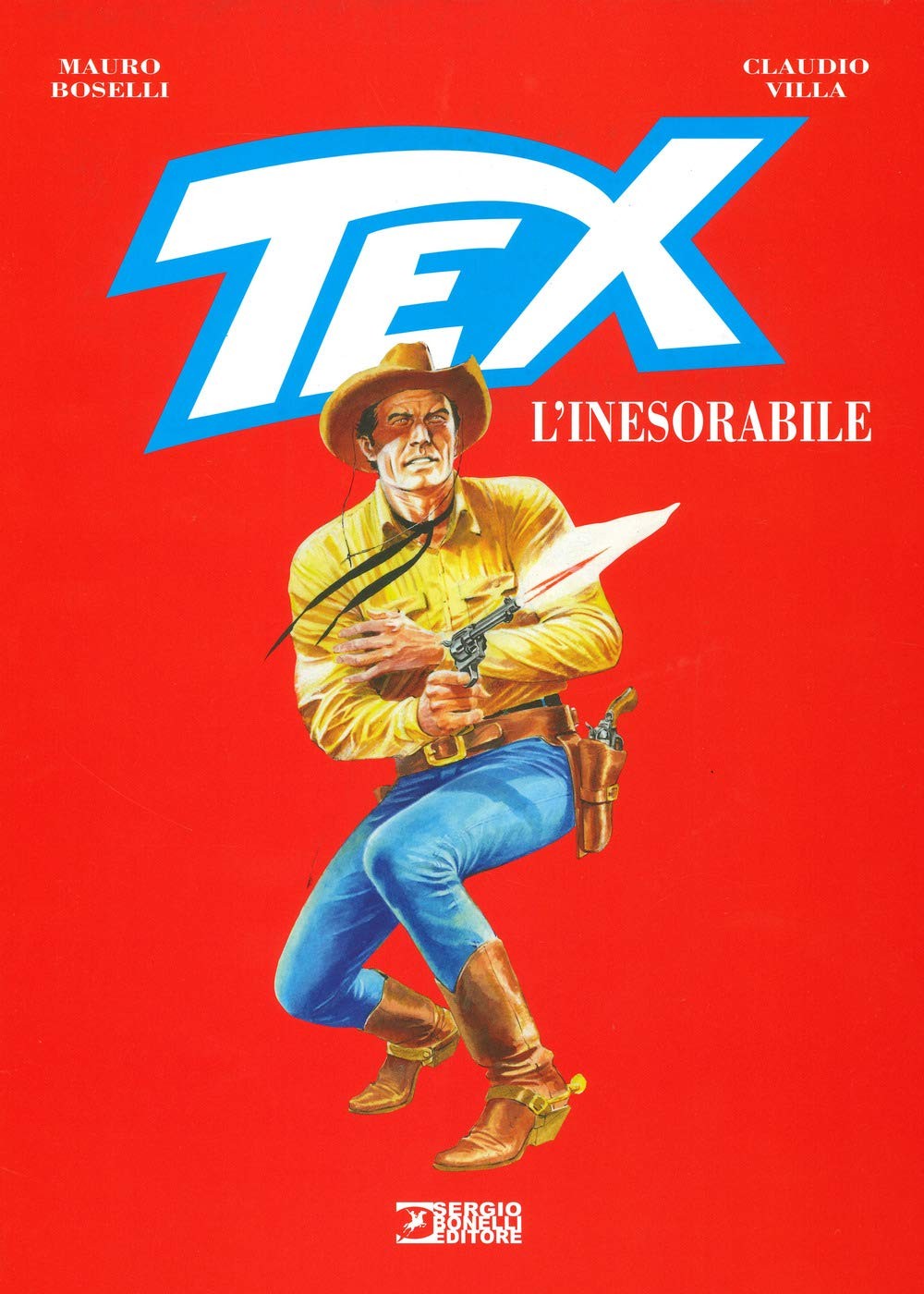 Tex - L'Inesorabile - Claudio Villa Mauro Boselli