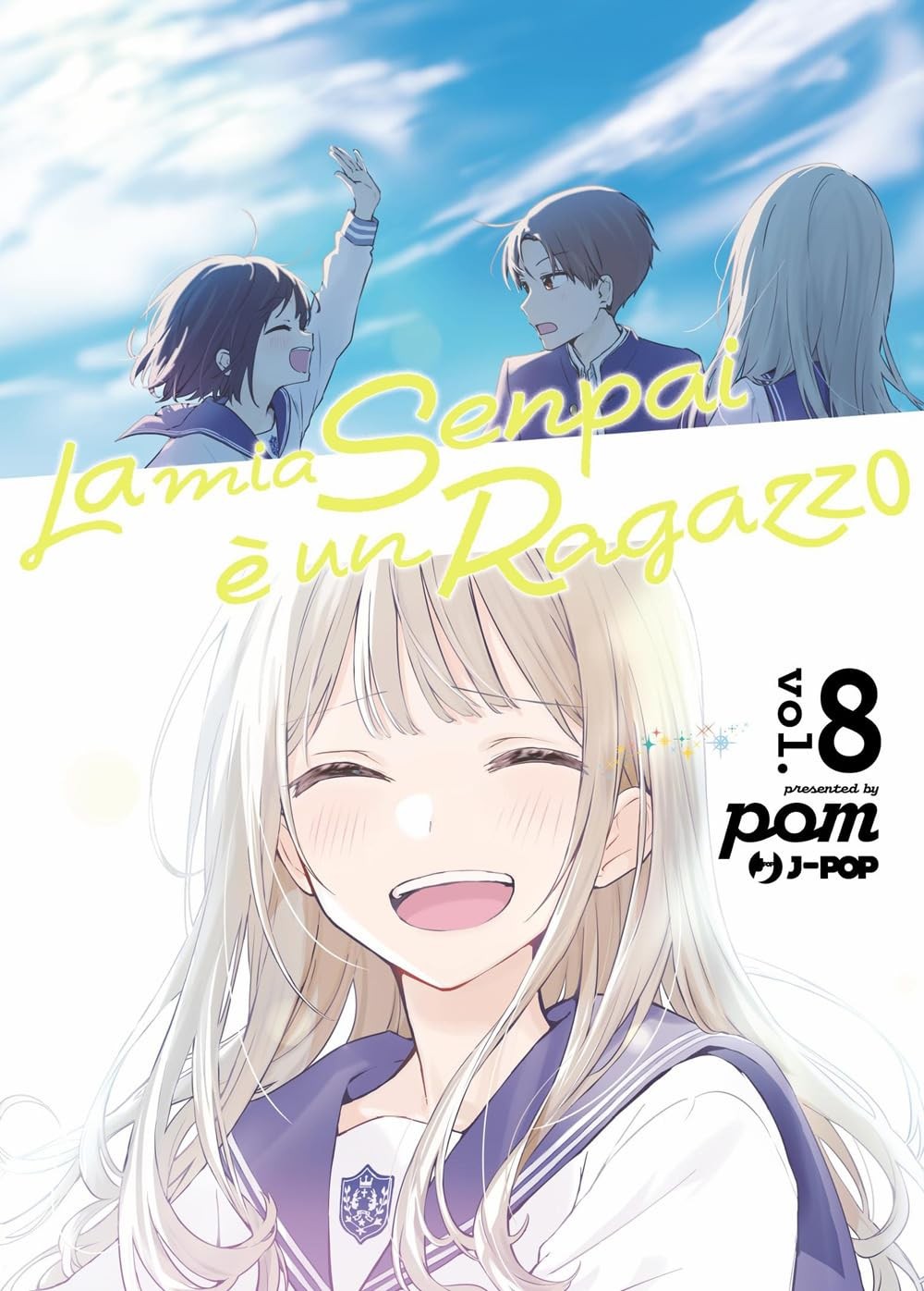 La mia senpai è un ragazzo vol.8