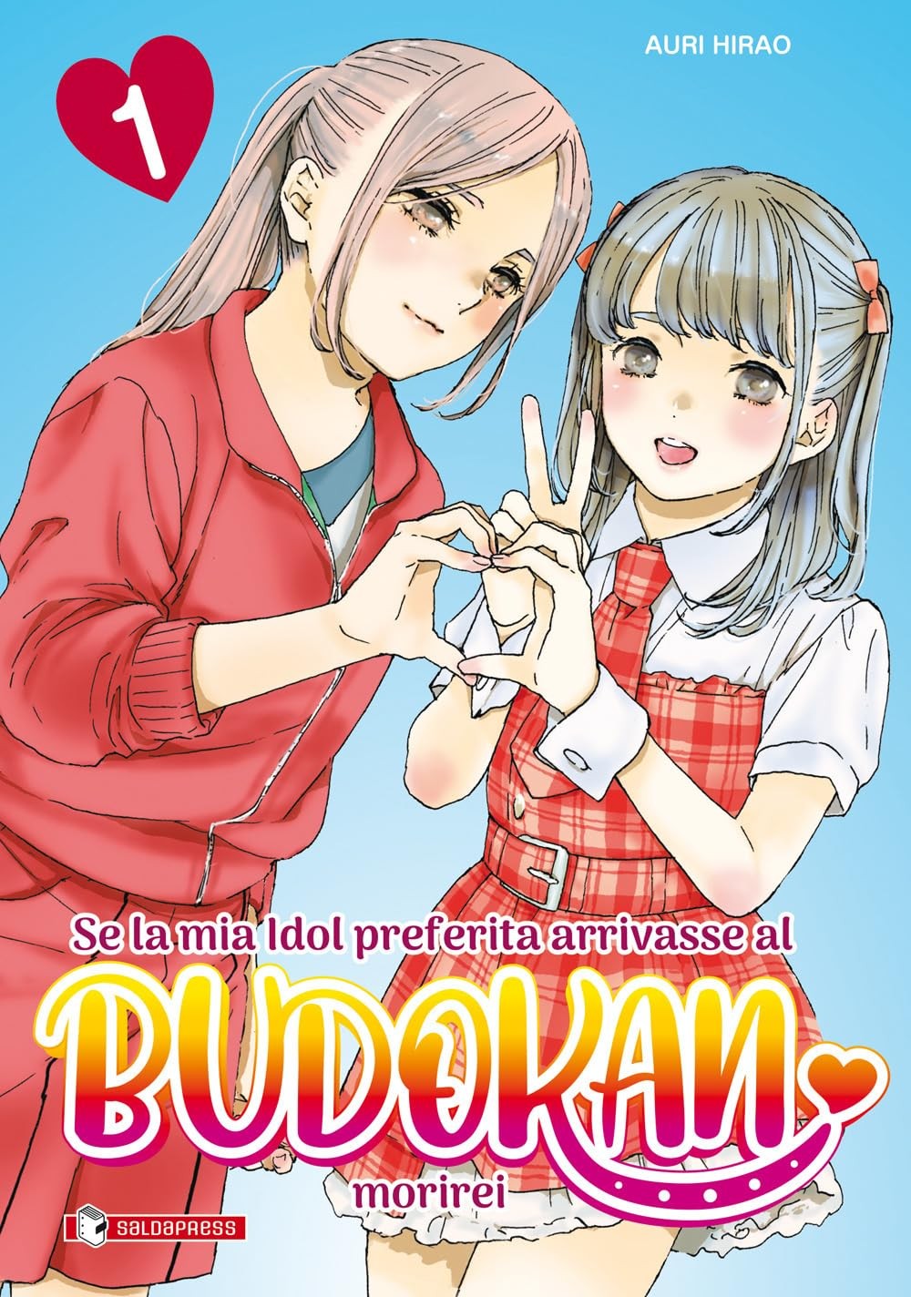 Se la mia idol preferita arrivasse al Budokan morirei. Ediz. variant. Con Calendario vol.1