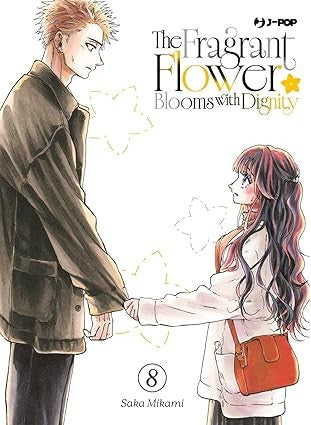 THE FRAGRANT FLOWER BLOOMS WITH DIGNITY vol.8