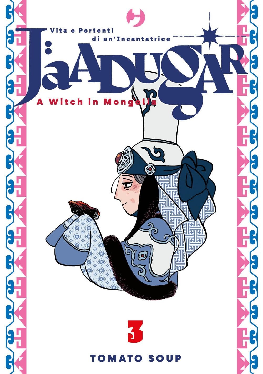 Jaadugar. A witch in Mongolia vol.3