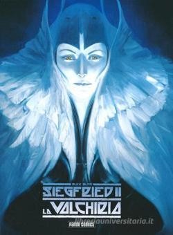 La valchiria. Siegfried vol.2