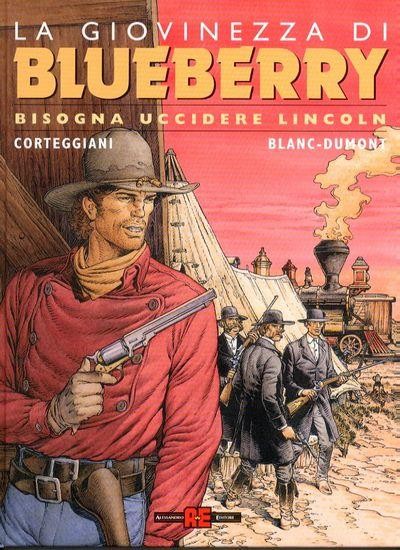 Bisogna Uccidere Lincoln - La Giovinezza di Blueberry