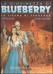 La sirena di Veracruz. La Giovinezza di Blueberry