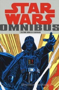L' ultimo dono di Alderaan. Star Wars Omnibus vol.3
