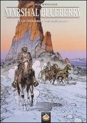 La frontiera insanguinata - Marhal Blueberry vol.3