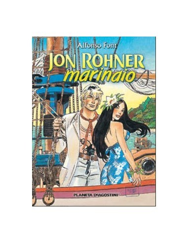 Jon Rohner, Marinaio vol.1