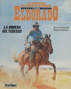 Il Tenente Blueberry - Collana Eldorado n.11- La miniera del tedesco