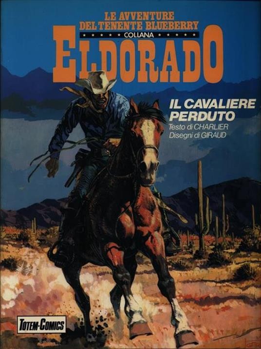 Il Tenente Blueberry - Collana Eldorado n.4 - Il Cavaliere perduto