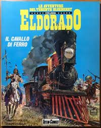 Il Tenente Blueberry - Collana Eldorado n.7 - Il Cavallo di ferro