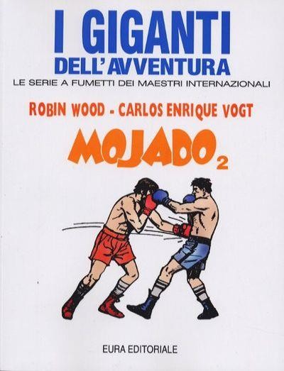 I Giganti dell'Avventura n.48 - Mojado 2