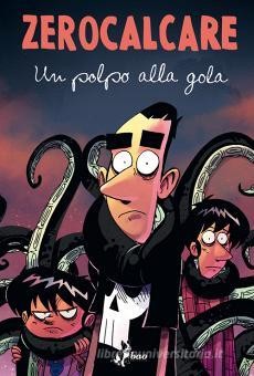 Un polpo alla gola - Zerocalcare