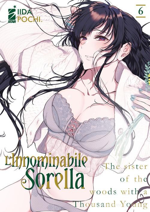 L' innominabile sorella vol.6