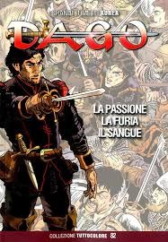 Dago tuttocolore vol.82 - La passione la furia il sangue
