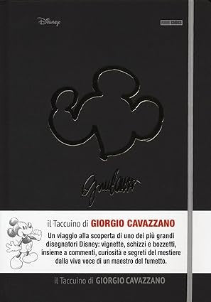 Il taccuino di Giorgio Cavazzano. I taccuini di Topolino. Ediz. illustrata vol.1