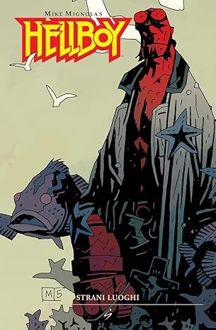 Strani luoghi. Hellboy vol.6