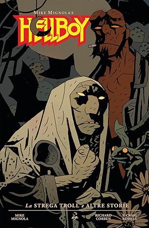 La strega troll e altre storie. Hellboy vol.7