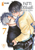 Fatti odiare. Kirai de isasete vol.7