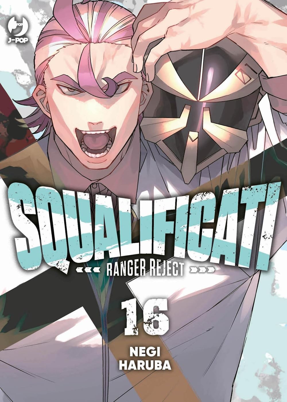 Squalificati. Ranger reject vol.16
