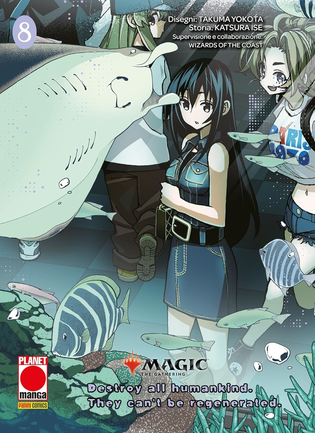 Magic the Gathering: Destroy all Humankind. They Can't Be Regenerated vol.8