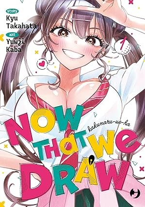 Now That We Draw vol.1
